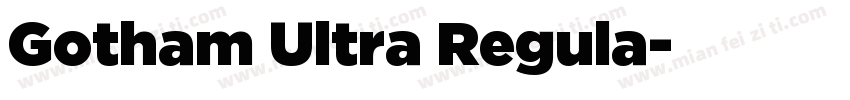 Gotham Ultra Regula字体转换